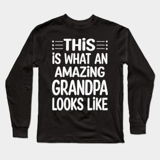 grandpa Fathers day Long Sleeve T-Shirt